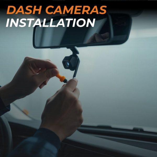 Dash Cameras Installation