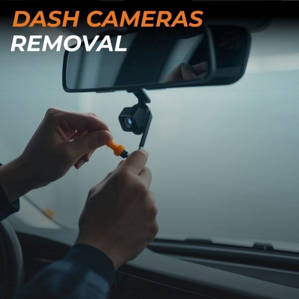 Dash Cameras Removal Service Only